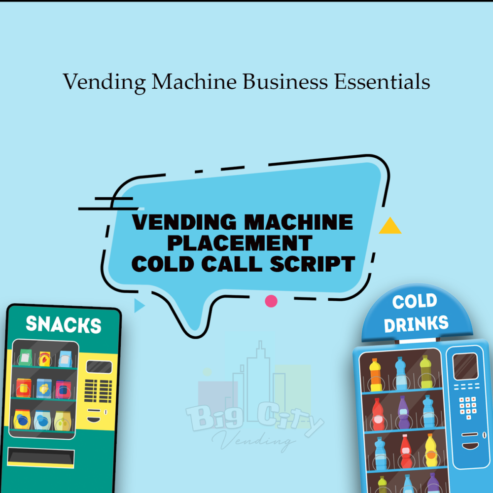 Cold Call Script for Vending Machine Placement - Digital Download