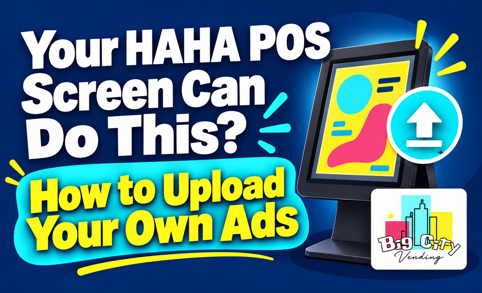 Your HAHA POS Screen Can Do This? How to Upload Your Own Ads — Big City Vending tutorial.